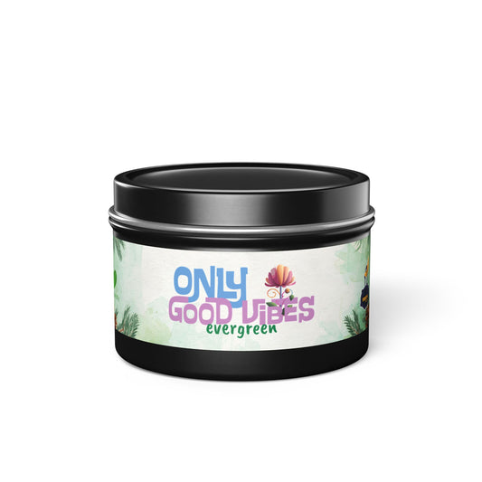Only Good Vibes Coconut Soy Tin Candles | Scent: Evergreen