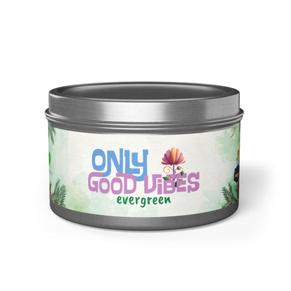 Only Good Vibes Coconut Soy Tin Candles | Scent: Evergreen