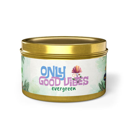 Only Good Vibes Coconut Soy Tin Candles | Scent: Evergreen